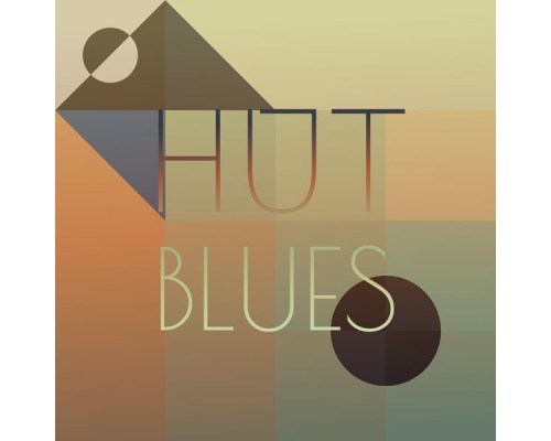 Various Artists - Hut Blues