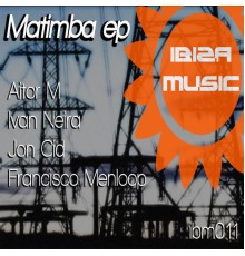 Various Artists - Ibiza Music 011: Matimba