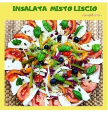 Various Artists - Insalata misto liscio