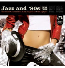 Various Artists - Jazz and 80s Vol. 3 (Bonus Track Version)