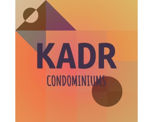 Various Artists - Kadr Condominiums