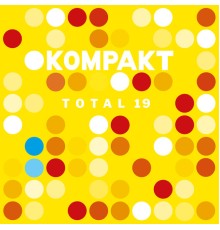 Various Artists - Kompakt: Total 19