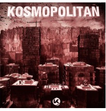 Various Artists - Kosmopolitan (Original Mix)