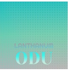 Various Artists - Lanthanum Odu