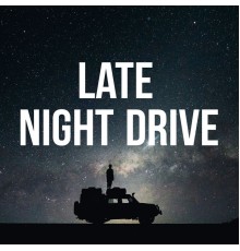 Various Artists - Late Night Drive