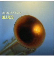 Various Artists - Legends & Lions: Blues