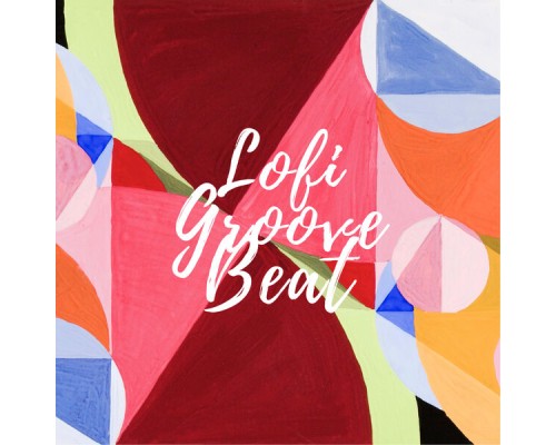 Various Artists - Lofi Groove Beat