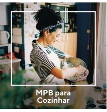 Various Artists - MPB para Cozinhar