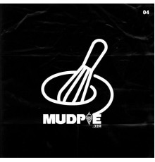 Various Artists - Making MudPie #4