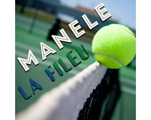 Various Artists - Manele la fileu