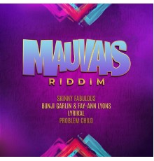 Various Artists - Mauvais Riddim