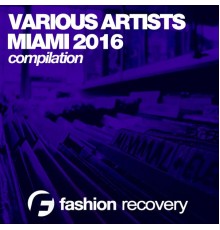 Various Artists - Miami 2016 Compilation