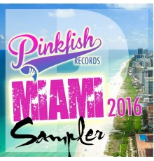 Various Artists - Miami Sampler 2016