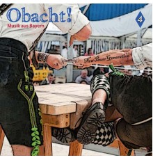Various Artists - Obacht! Musik aus Bayern Vol. 4 - The New Pauer Generation