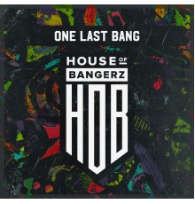 Various Artists - One Last Bang