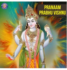 Various Artists - Pranaam Prabhu Vishnu