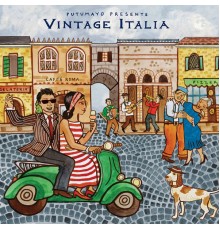 Various Artists - Putumayo Presents Vintage Italia