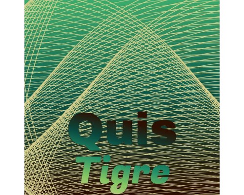 Various Artists - Quis Tigre