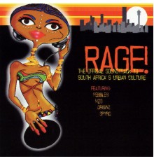 Various Artists - Rage! The Official Soundtrack To South Africa's Urban Culture