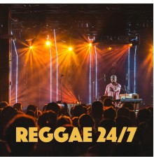 Various Artists - Reggae 24/7