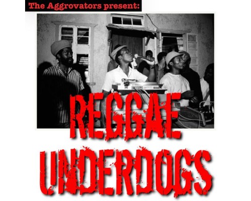 Various Artists - Reggae Underdogs