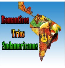 Various Artists - Romanticos Trios Sudamericanos