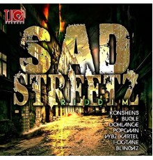 Various Artists - Sad Streetz Riddim