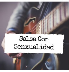 Various Artists - Salsa Con Sexualidad