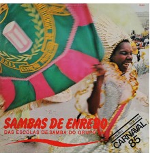 Various Artists - Sambas de Enredo das Escolas de Samba do Grupo 1A, Carnaval 85