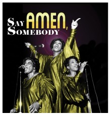 Various Artists - Say Amen Somebody