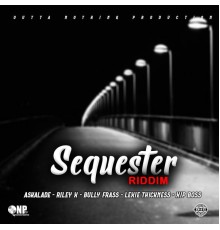 Various Artists - Sequester Riddim