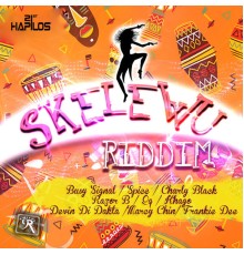 Various Artists - Skelewu Riddim