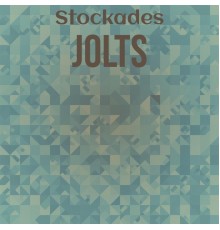 Various Artists - Stockades Jolts