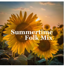 Various Artists - Summertime Folk Mix