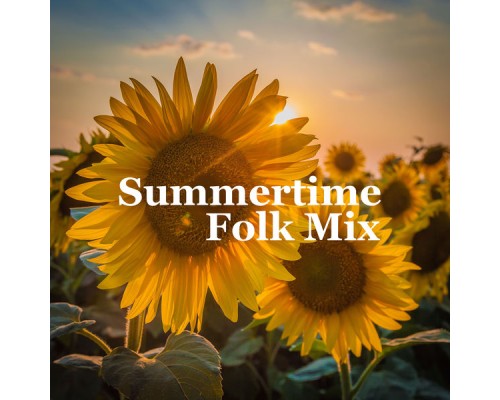 Various Artists - Summertime Folk Mix