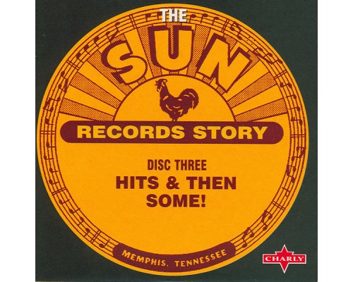 Various Artists - Sun Records Story - Disc Three Various Artists - Sun Records Story - Disc Three