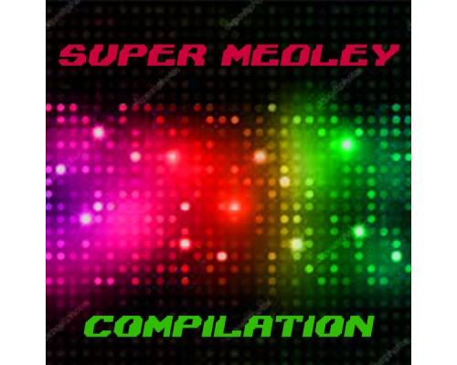 Various Artists - Super medley compilation