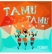 Various Artists - Tamu Tamu Riddim