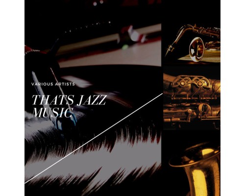 Various Artists - Thats Jazz Music