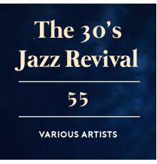 Various Artists - The 30's Jazz Revival
