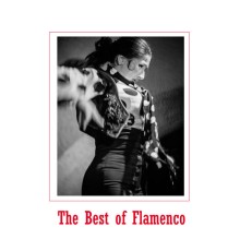 Various Artists - The Best Of Flamenco
