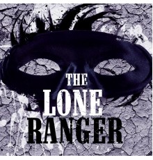 Various Artists - The Lone Ranger