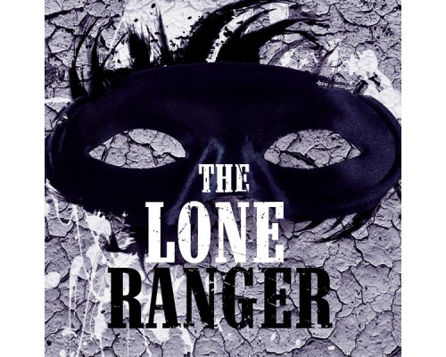 Various Artists - The Lone Ranger