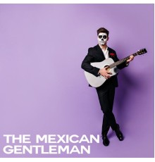 Various Artists - The Mexican Gentleman