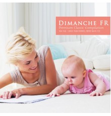 Various Artists - The Time for Happy Moms and Babies with Classical Music