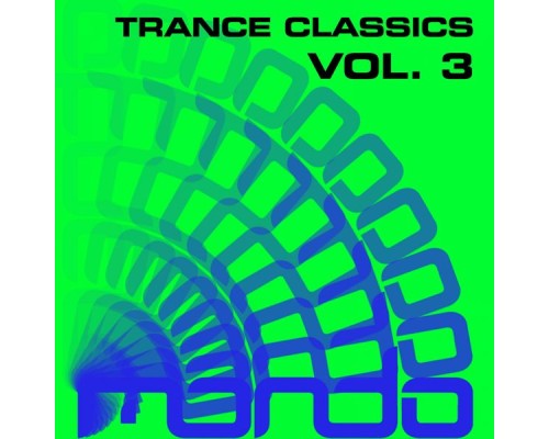 Various Artists - Trance Classics Vol.3