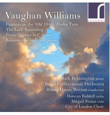 Various Artists - Vaughan Williams: Piano Quintet, The Lark Ascending, Romance, Fantasia on the 'Old 104th' Psalm Tune