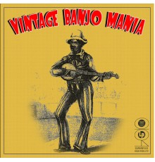 Various Artists - Vintage Banjo Mania