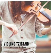 Various Artists - Violino Tzigano