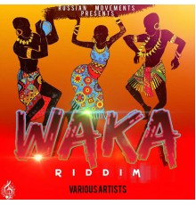 Various Artists - Waka Riddim